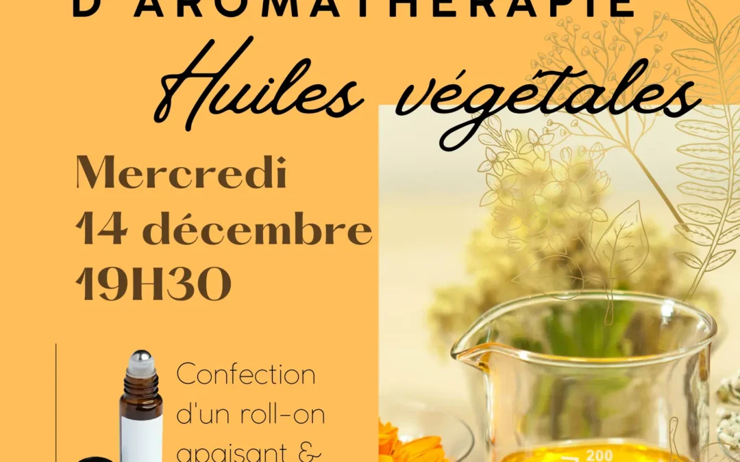 Affiche Atelier huiles végétales Pharmacie 2022